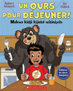 Un ours pour déjeuner! / Makwa kidji kijebà wìsiniyàn