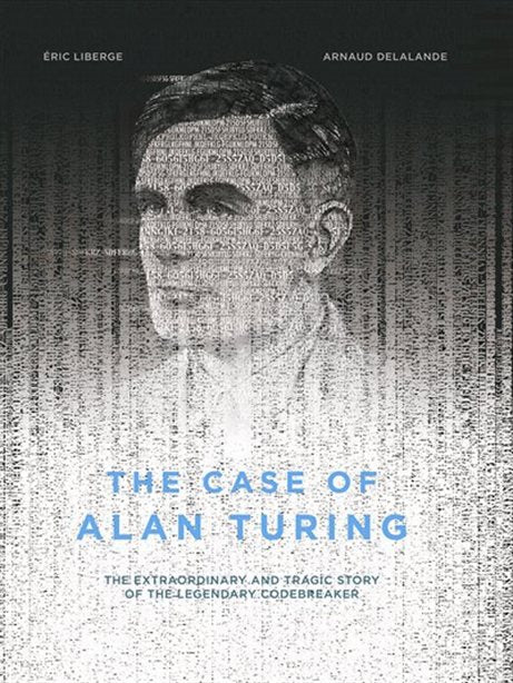 The Case of Alan Turing