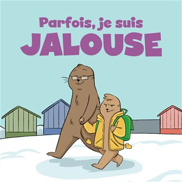 Parfois, je suis jalouse