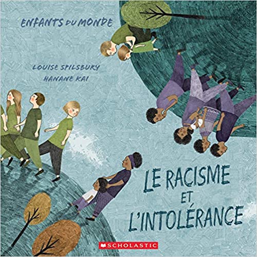 Enfants du monde:  Le racisme et l'intolérance