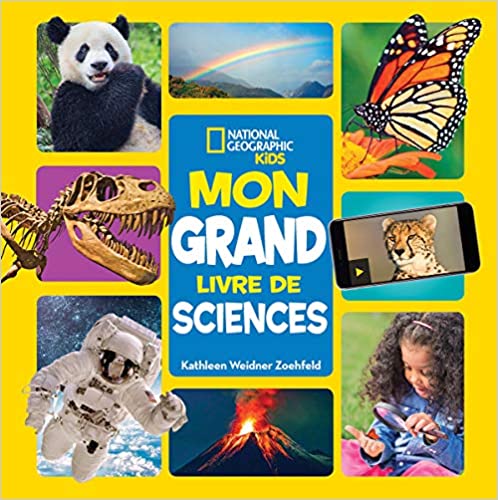 National Geographic Kids : Mon grand livre de sciences