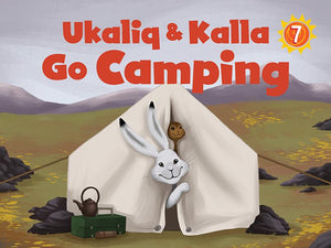 Ukaliq and Kalla Go Camping